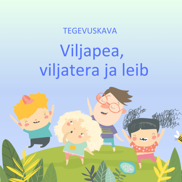 Tegevuskava Tera, viljapea, leib.